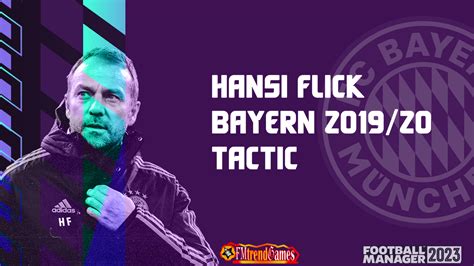 FM23 2019-2020 Bayern Munich Tactics | Hansi Flick Gegenpress Version | FMtrendGames