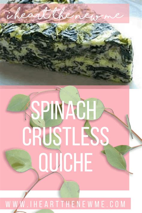 Spinach Crustless Quiche - I Heart The New Me