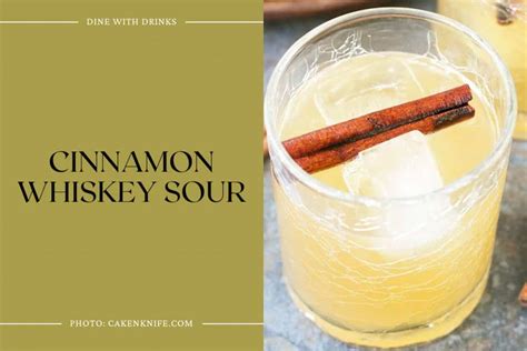 31 Cinnamon Whiskey Cocktails That'll Spice Up Your Nights! | DineWithDrinks