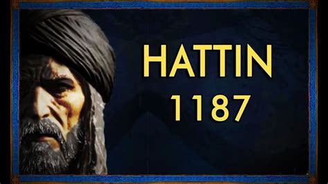 Battle of Hattin, 1187 - Saladin's Greatest Victory - معركة حطين ...