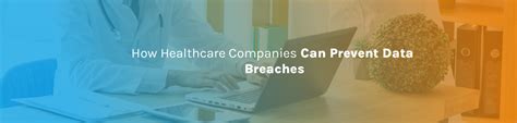 How healthcare companies can prevent data breaches - Clinify | Inc