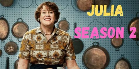 Julia Season 2: Release Date, Trailer, and more! - DroidJournal