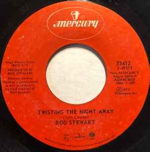 Rod Stewart – Twisting The Night Away (1973, Vinyl) - Discogs