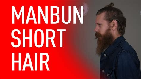 Man Bun For Short Hair | Eric Bandholz - YouTube