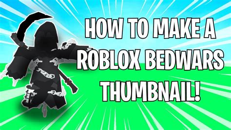 HOW to make a Roblox Bedwars thumbnail! Part 2! - YouTube