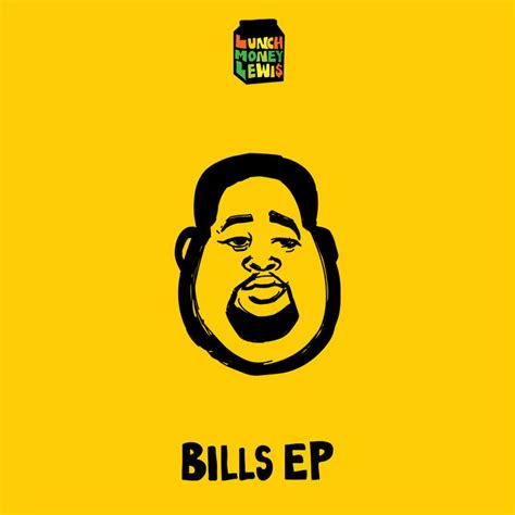 Bills - song by LunchMoney Lewis | Spotify