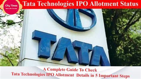 Tata Technologies IPO allotment status: A Complete Guide To Check Tata Technologies IPO ...