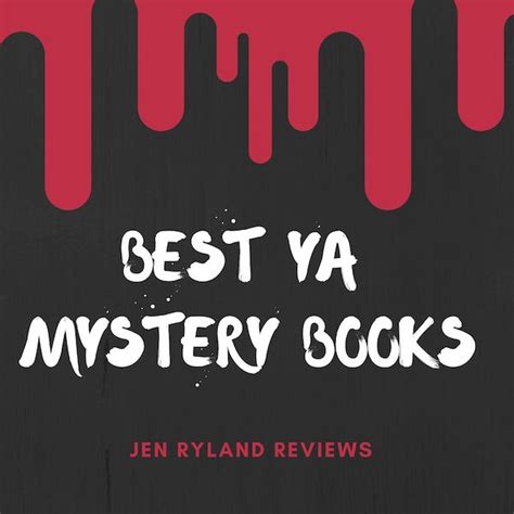 Best YA Mystery Books to Read - Jen Ryland Reviews