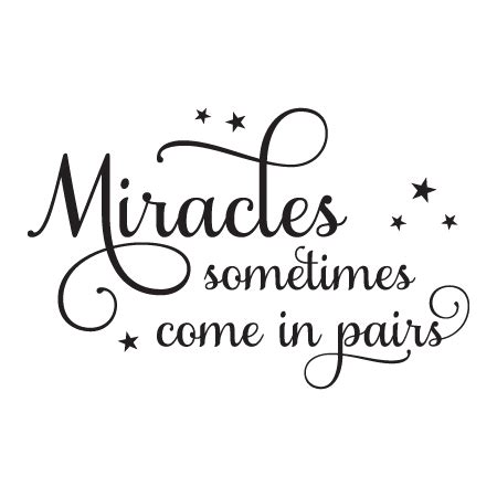 Miracles Come In Pairs Twins Nursery Wall Quotes™ Decal | WallQuotes.com