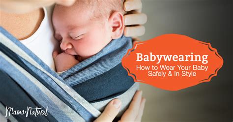 Babywearing: Tips and Safety Precautions