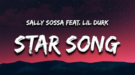 Sally Sossa - Star Song (Lyrics) feat. Lil Durk | "i think you're ...