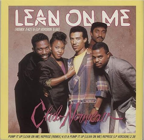 Club Nouveau - Lean On Me - Amazon.com Music