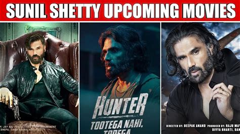 TOP 05 Sunil Shetty Upcoming Movies 2023-24 || Hera Pheri 4 | Hunter ...