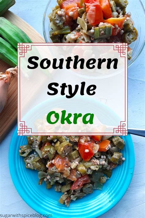 Southern Sautéed Okra - Sugar and Spice