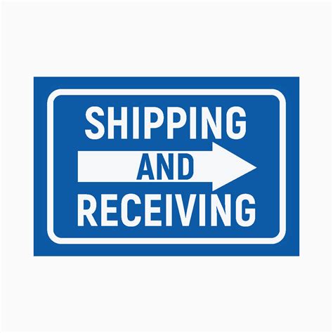 SHIPPING AND RECEIVING SIGN – Get signs