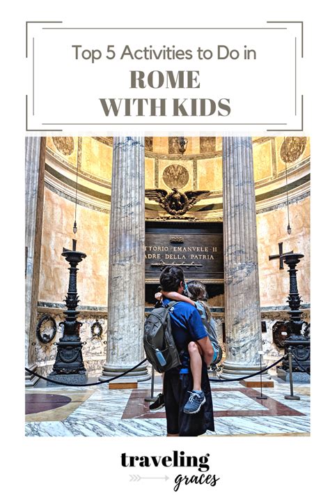 Top 5 Activities in Rome with Kids - Traveling Graces