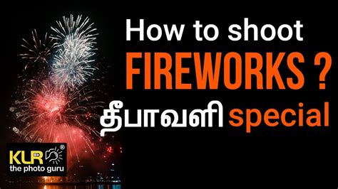 Diwali Photography Tips! - Learn Photography in Tamil - YouTube