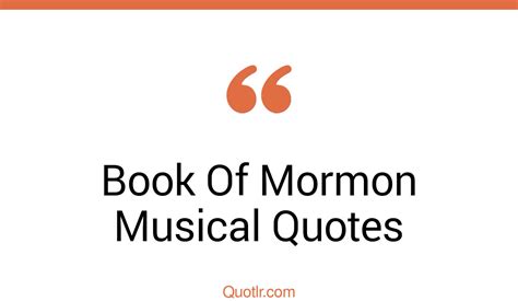 5+ Eye-Opening Book Of Mormon Musical Quotes That Will Inspire Your ...