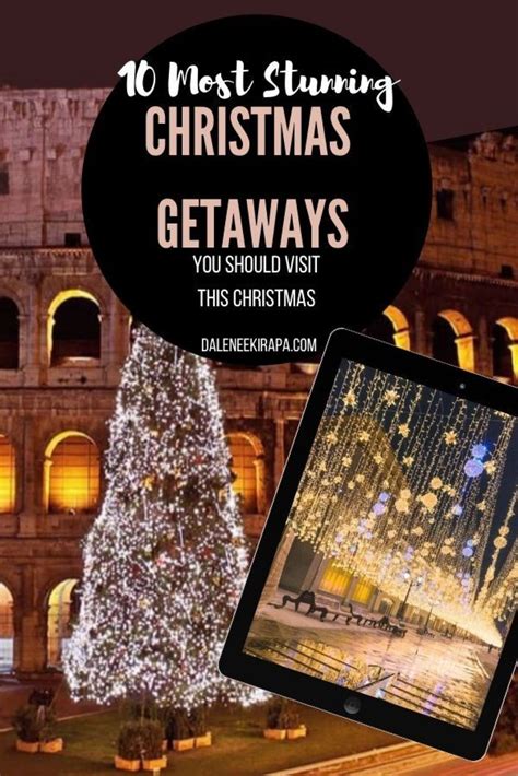 10 Stunning Christmas Getaways To Visit This Festive Season