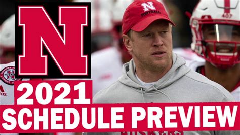 Nebraska Cornhuskers 2021 Football Schedule Preview - YouTube