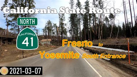 CA-41, Fresno to the South Entrance of Yosemite National Park, scenic ...