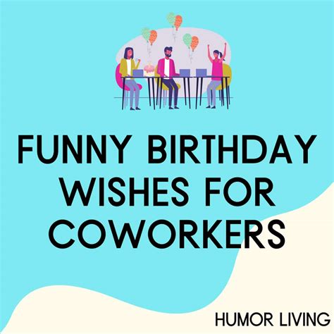 Funny Birthday Wishes For A Male Colleague