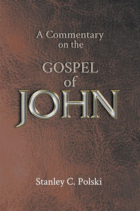 A Commentary on the GOSPEL of JOHN - LitFire Publishing Bookstore