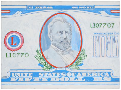 Lot - Robert Dowd (1936-1996), Ulysses S. Grant 50 dollar bill, Oil on canvas, 42" H x 58" W
