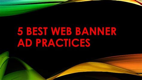 5 Best Web Banner Ad Practices