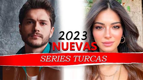 NUEVAS SERIES TURCAS 2023 👈 - YouTube