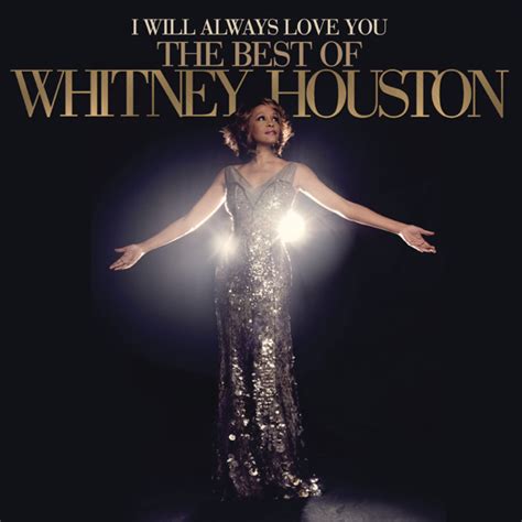 Whitney Houston - I Will Always Love You/ The Best Of - Đĩa CD – Hãng Đĩa Thời Đại (Times ...