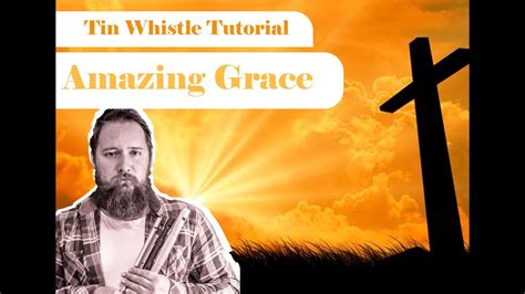 Amazing Grace - TIn Whistle Tutorial - YouTube