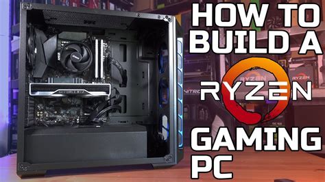 How to build a Ryzen Gaming PC - YouTube