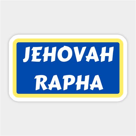 Jehovah Rapha | Christian Typography - Jehovah Rapha - Sticker | TeePublic