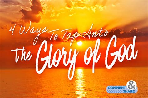 4 Ways To Tap Into the Glory of God - KCM Blog