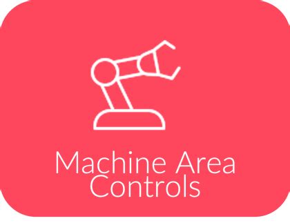 Machine Area Controls – Security and Accidents Prevention - Fogsphere