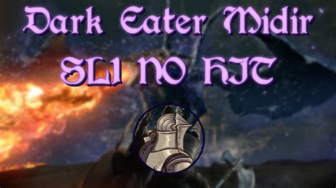 Dark Eater Midir |[ SL1 No Hit ]| - YouTube