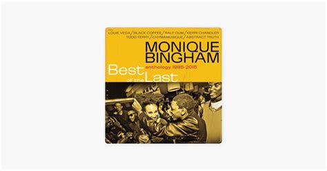 Best of the Last by Monique Bingham | Kerri chandler, Ralf gum, Monique