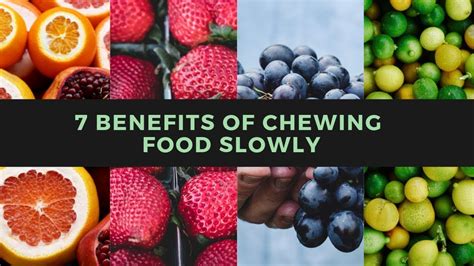 BENEFITS OF CHEWING FOOD SLOWLY - YouTube