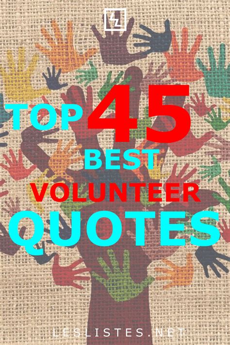 Top 45 Volunteer Quotes You Should Know | Les Listes | Volunteer quotes ...