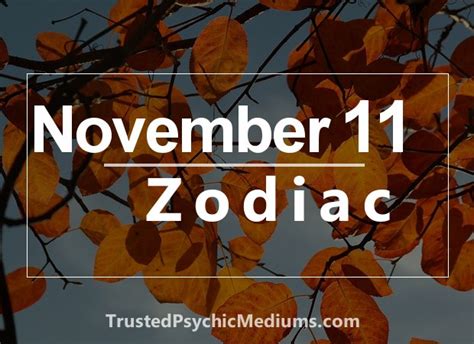 November 11 Zodiac - Complete Birthday Horoscope & Personality Profile