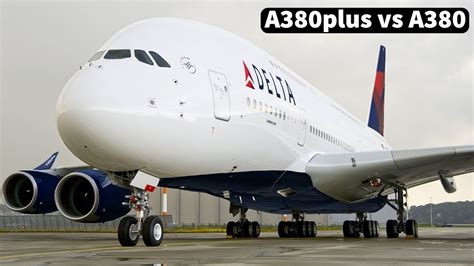 A380plus vs A380 | WHAT'S THE DIFFERENCE? - YouTube