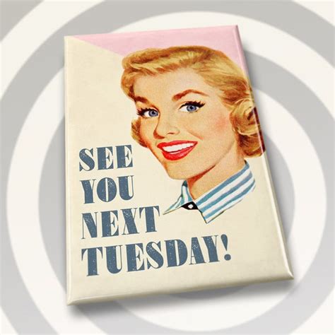 See You Next Tuesday - Etsy