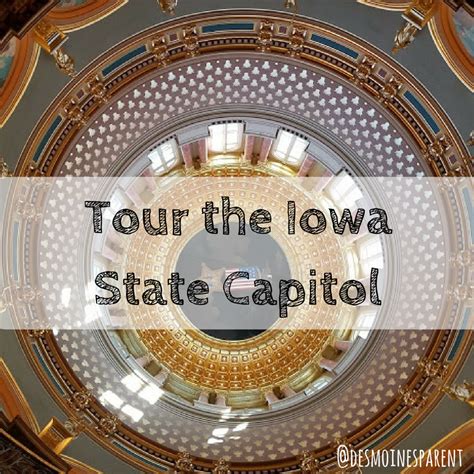 Top Tips for an Iowa State Capitol Tour - Des Moines Parent