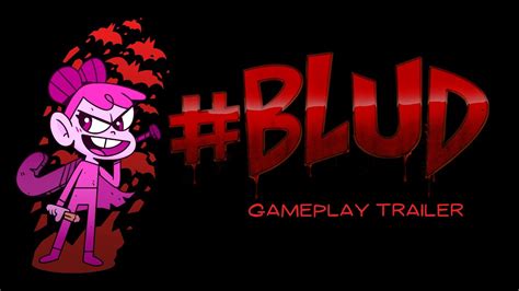 #Blud Gameplay Trailer - YouTube