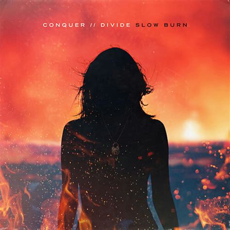 Conquer Divide SLOW BURN CD