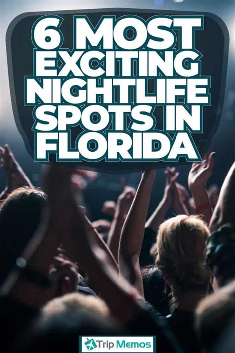 6 Most Exciting Nightlife Spots in Florida