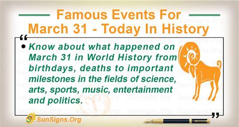 Famous Events For March 31 - Today In History - SunSigns.Org