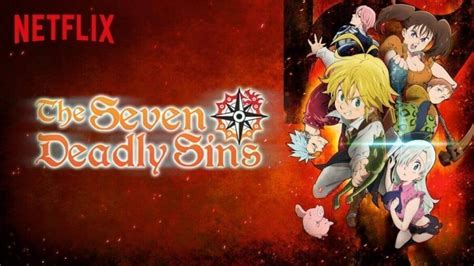 Netflix Original Anime Series : Seven Deadly Sins Review - What's on Netflix