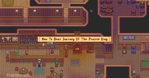 How To Beat Journey Of The Prairie King In Stardew Valley